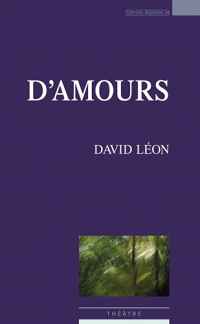 D&rsquo;AMOURS de David Léon (rentrée littéraire 2019, éditions espaces&nbsp;34)